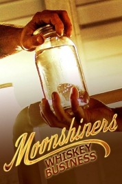 Moonshiners Whiskey Business
